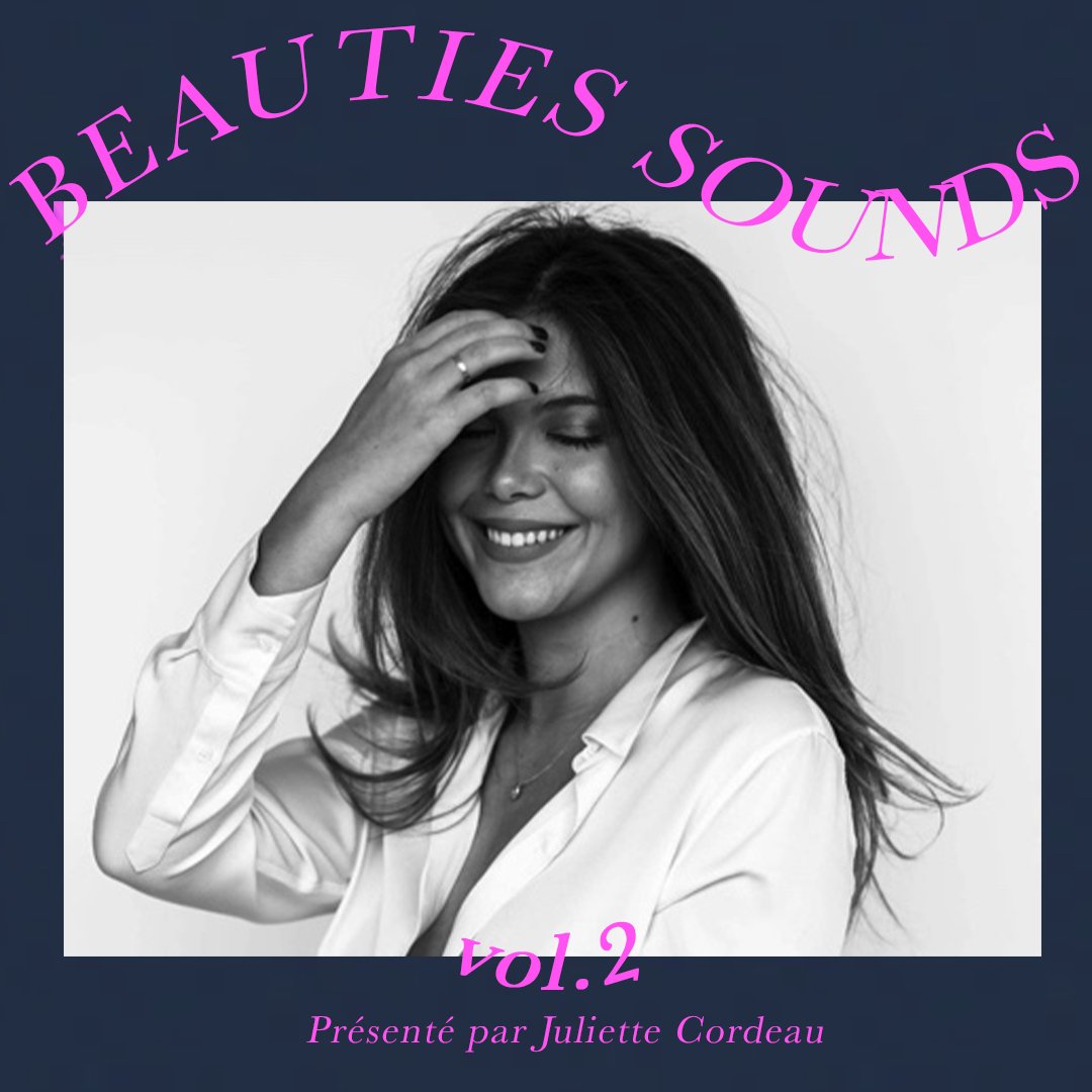 Beauties Sounds Vol. 2 par Juliette Cordeau - Beauties Lab
